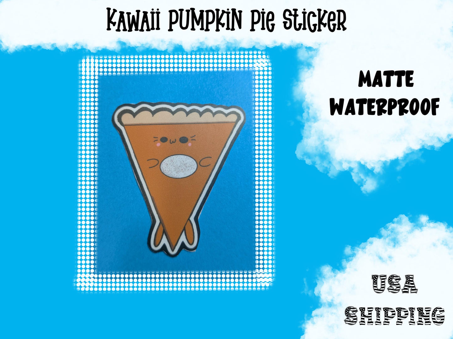 Kawaii Pumpkin Pie Sticker: Waterproof Matte Vinyl, Handmade Art