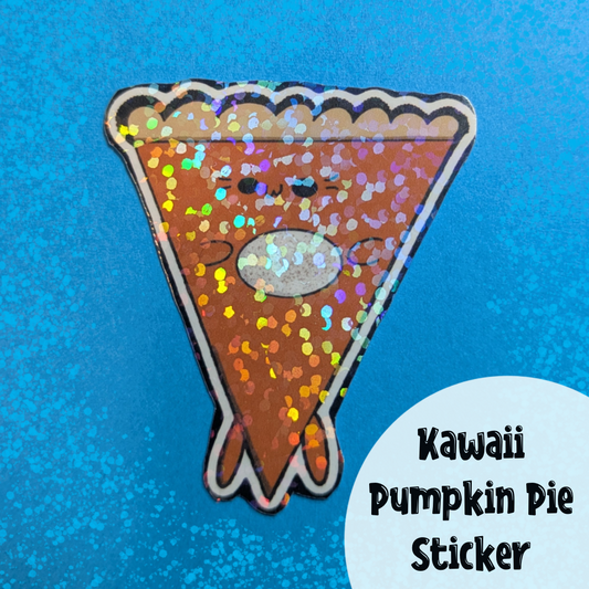 Kawaii Pumpkin Pie Sticker: Waterproof Holographic Vinyl, Handmade Art