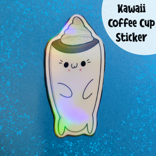 Kawaii Coffee Cup Sticker: Waterproof Holographic Vinyl, Handmade Art