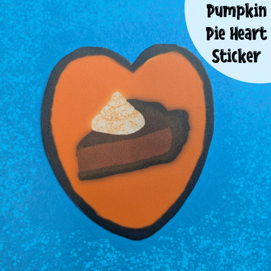 Heart Pumpkin Pie Sticker: Waterproof Matte Vinyl, Handmade Art