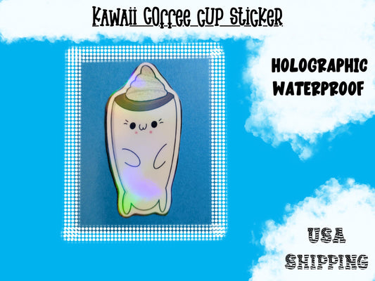 Kawaii Coffee Cup Sticker: Waterproof Holographic Vinyl, Handmade Art